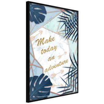 Make Today an Adventure [Poster]