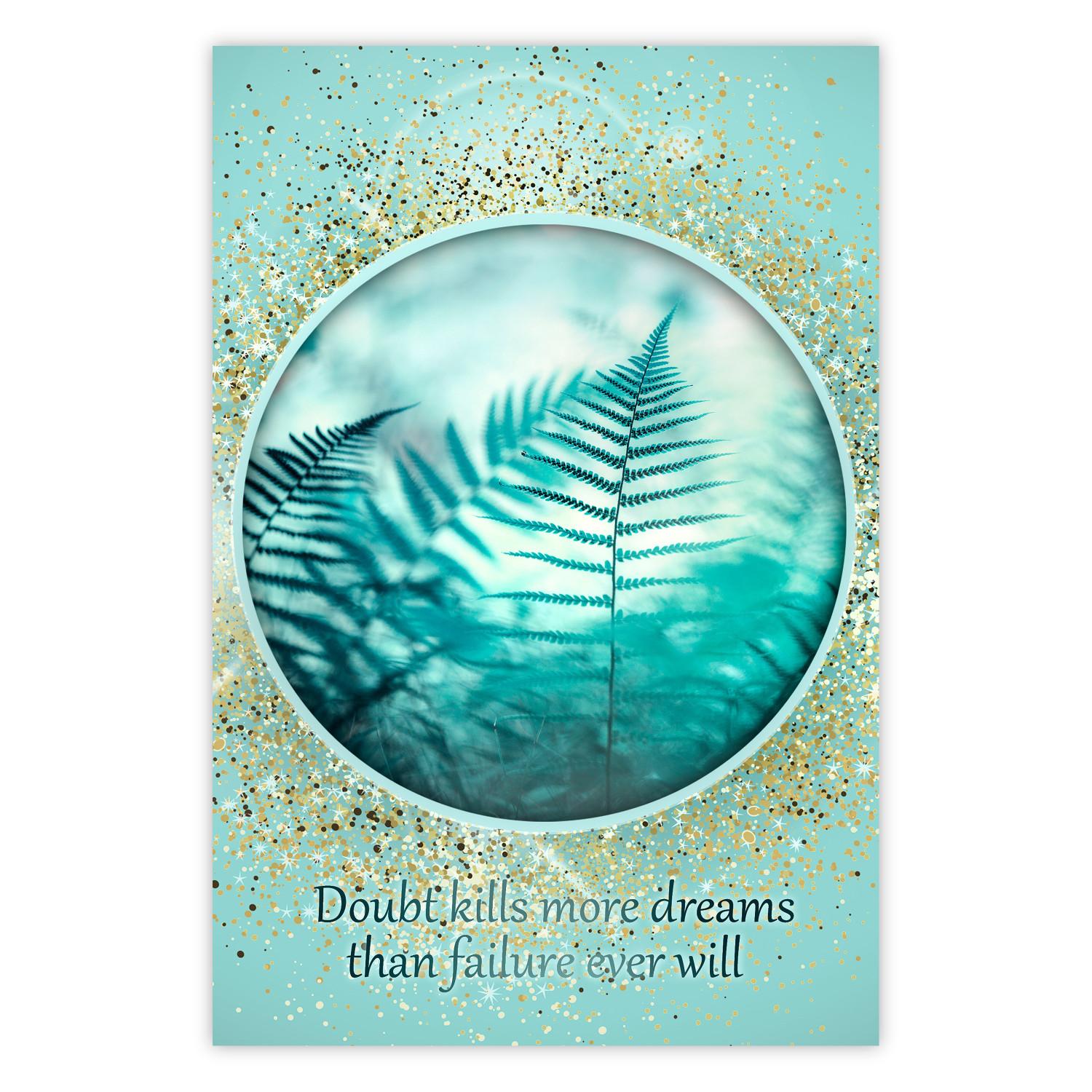 Póster Doubt Kills More Dreams Than Failure Ever Will [Poster]