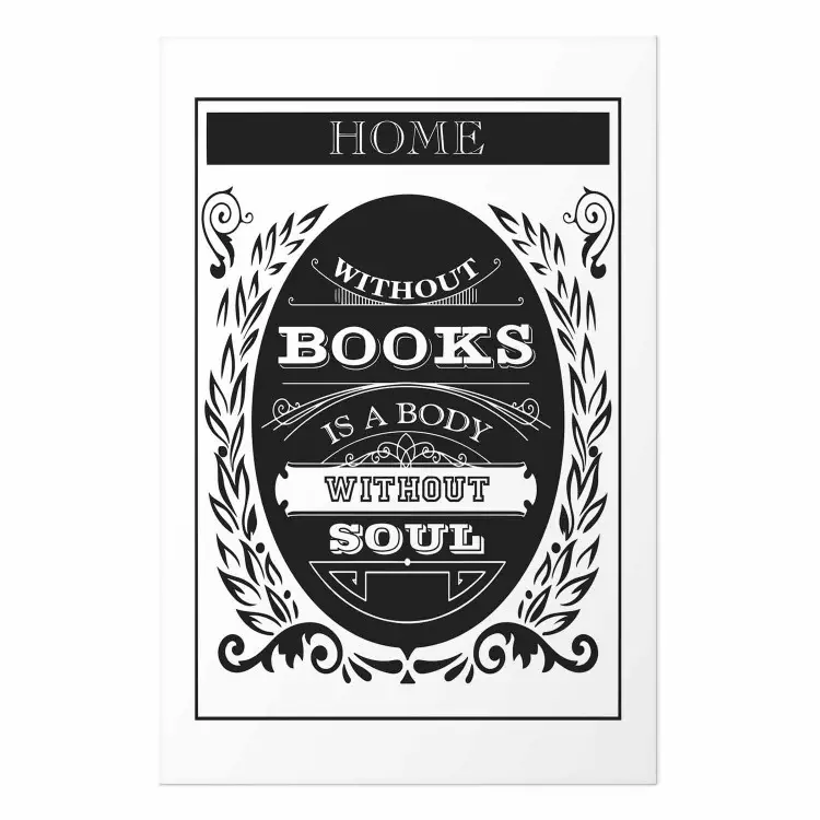 Póster Home Without Books is a Body Without Soul [Poster]