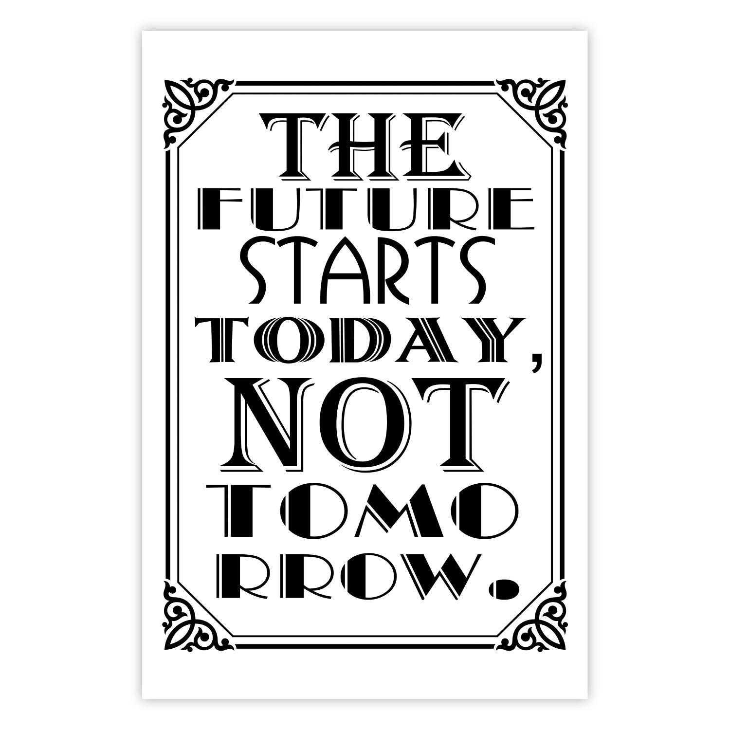 Poster The Future Starts Today Not Tomorrow [Poster]