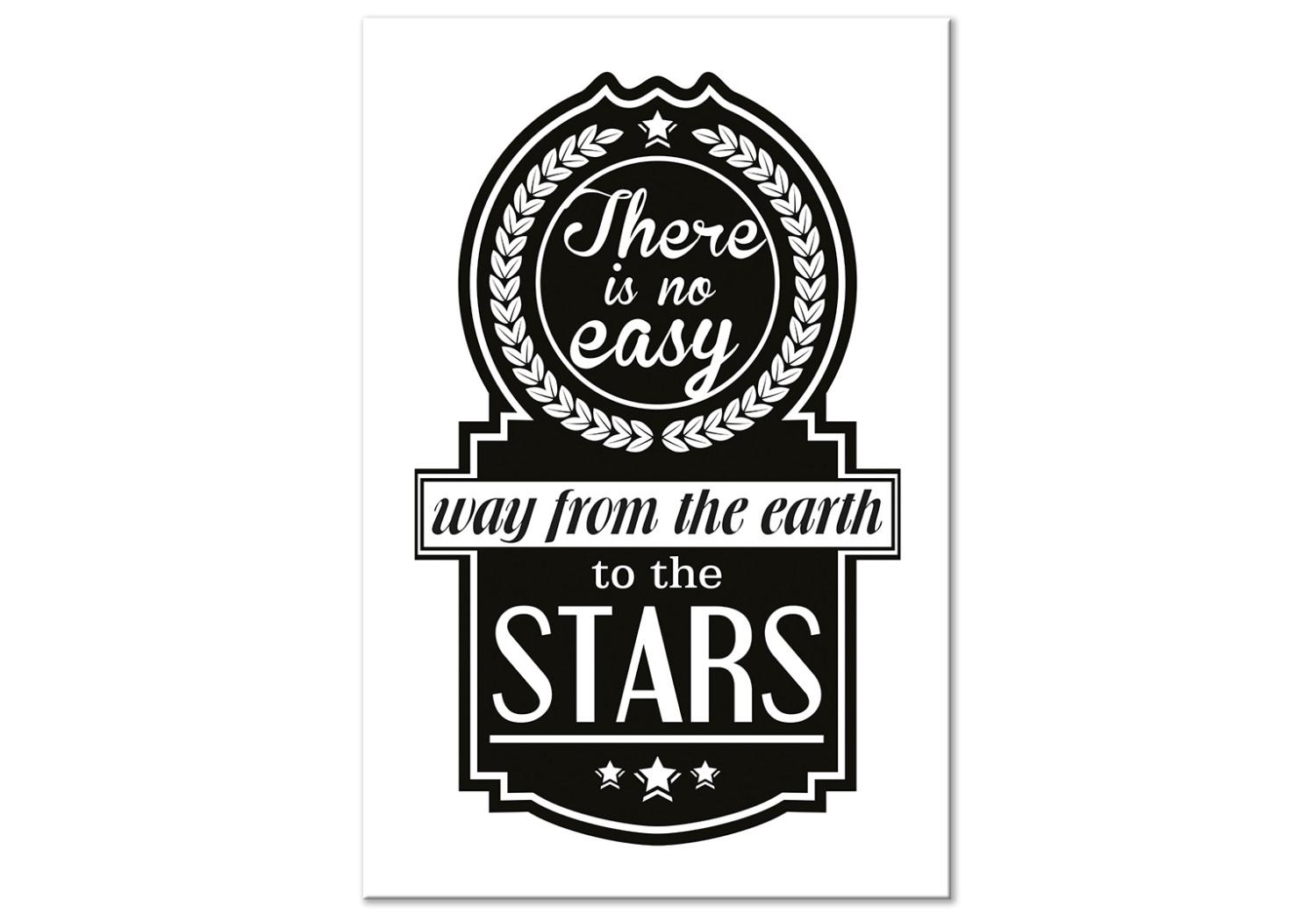 Cuadro decorativo There Is No Easy Way From The Earth To The Stars (1 Part) Vertical