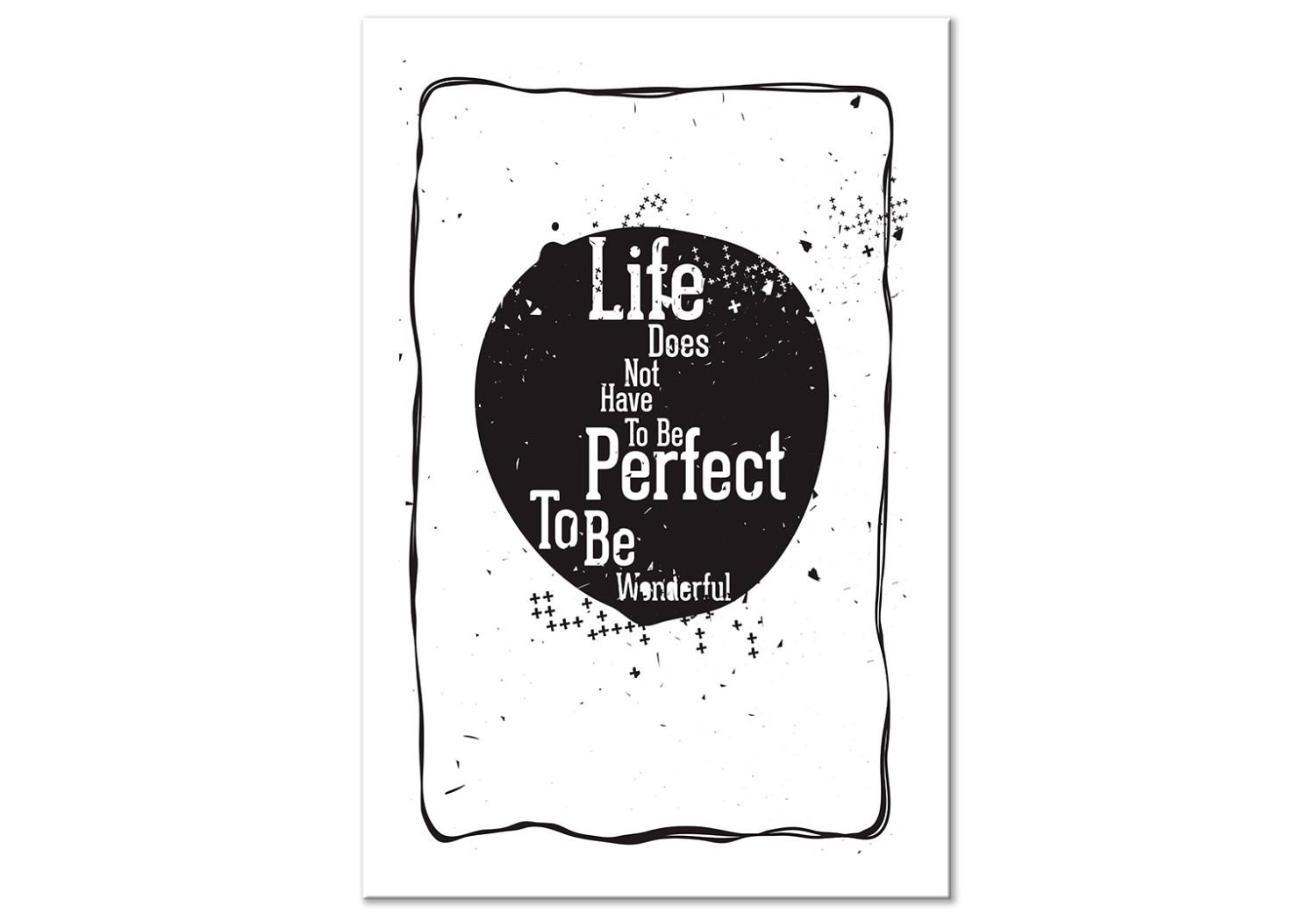 Cuadro decorativo Life Does Not Have To Be Perfect To Be Wonderful (1 Part) Vertical