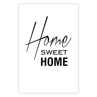 Poster Negro y Blanco: Hogar dulce hogar - texto en inglés en blanco y negro