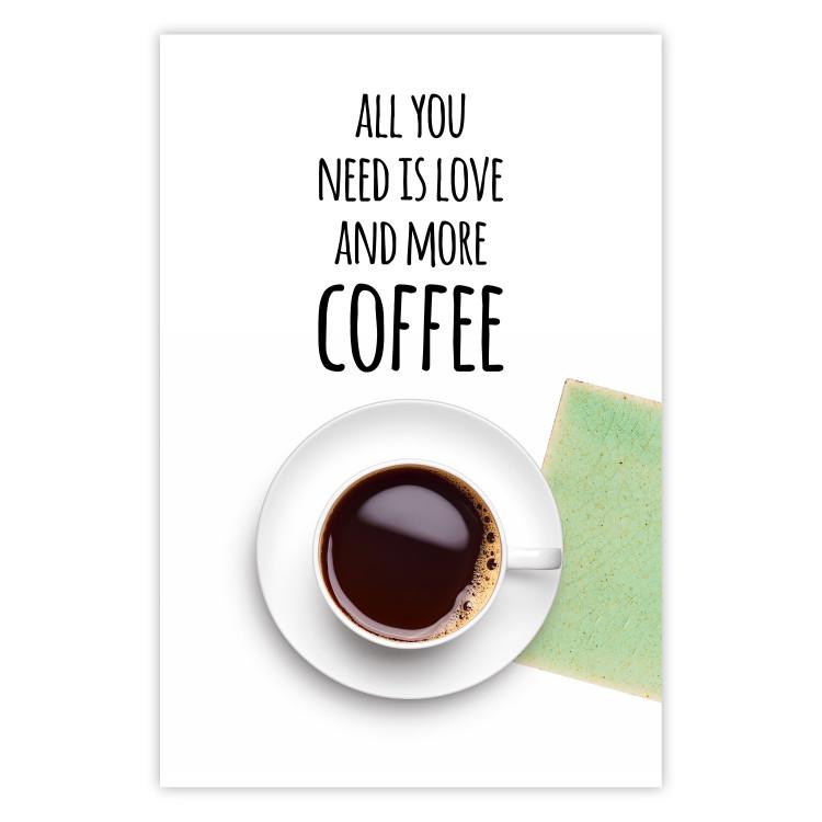 Todo lo que necesitas es amor y más café - taza