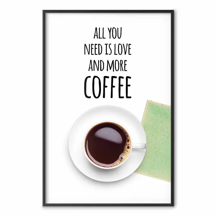 Todo lo que necesitas es amor y más café - taza