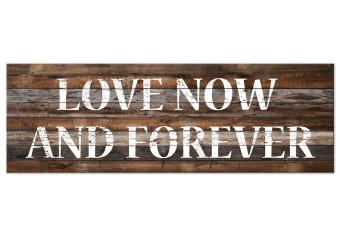 Cuadro decorativo Love Now and Forever (1 Part) Narrow