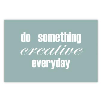 Cartel Do Something Creative Everyday [Poster]
