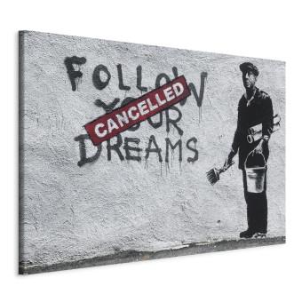 Cuadro moderno Sigue tus sueños borrados por Banksy - arte callejero con escritos