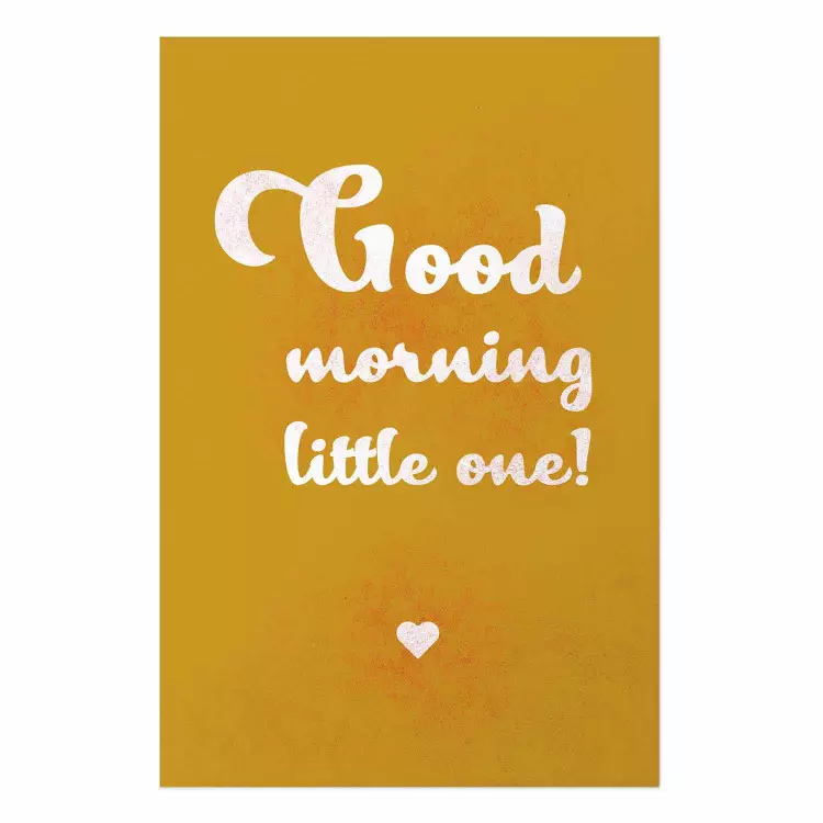 Poster Buenos días pequeño - escritura blanca en inglés sobre fondo amarillo