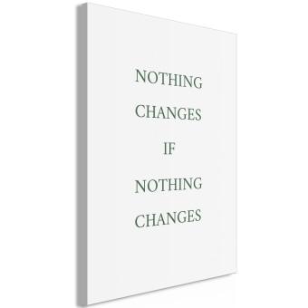 Cuadro moderno Nada cambiará si no cambias nada - texto en inglés